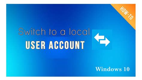 How To Switch Microsoft Account To Local Account In Windows 10 Youtube