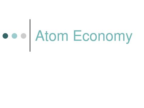 PPT - Atom Economy PowerPoint Presentation, free download - ID:183636