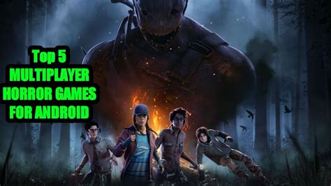 Top 5 Best Online Horror Multiplayer Games You Can Play With Friends In