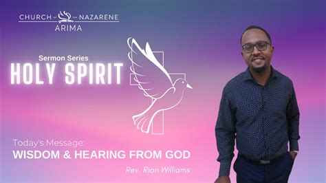 Holy Spirit Series Wisdom And Hearing From God Arima Church Of The