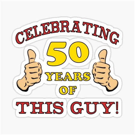 50th Birthday Gag T For Him Sticker By Thepixelgarden Redbubble