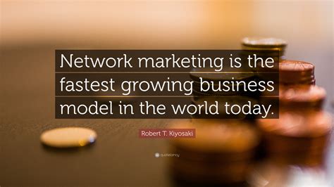 Network Marketing Robert Kiyosaki Quotes On Network Marketing