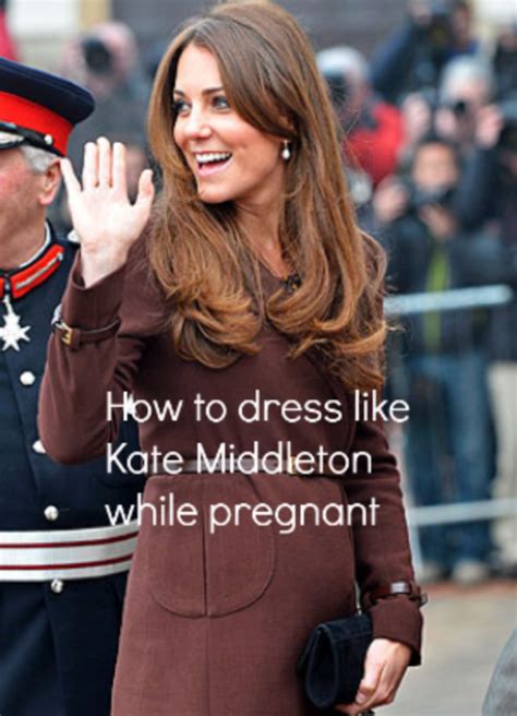 How To Dress Like Kate Middleton While Pregnant Momgenerations