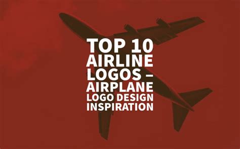 Top 10 Airline Logos Airplane Logo Design Inspiration 2021 Airlines