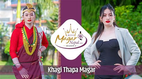 Miss Magar Nepal 2023 Khagi Thapa Magar Youtube