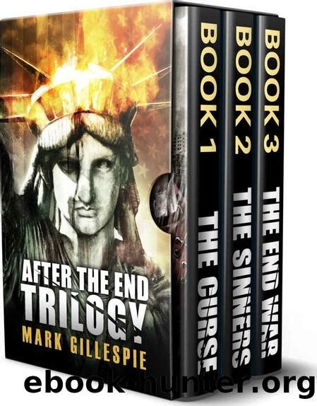 After The End Trilogy The Complete Post Apocalyptic Box Set By Mark