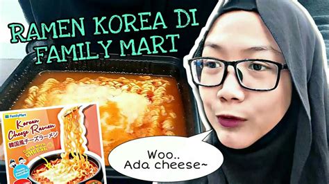 In october 2013, familymart opened its 10,000th store in japan. Korean Cheese Ramen | Family Mart Malaysia - YouTube
