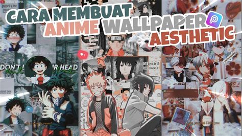 Cara Membuat Wallpaper Anime Aesthetic Di Android Youtube
