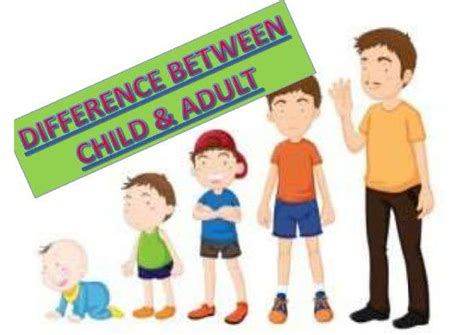 Solution Difference Between Child And Adult Studypool