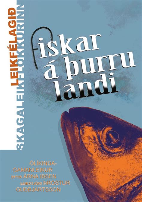 Fiskar á þurru Landi Leikskrá By Kristinn Pétursson Issuu