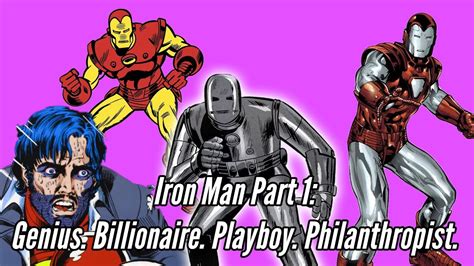 Building iron suits is his hobby. The History of Iron Man Part 1: Genius Billionaire Playboy ...