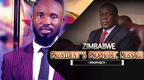 President Emmerson Mnangagwa Urgent Prophetic Message ‼️ Youtube