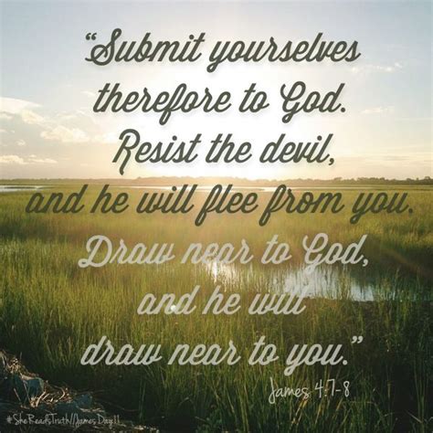 We did not find results for: Submit yourselves therefore to God. Resist the devil and ...