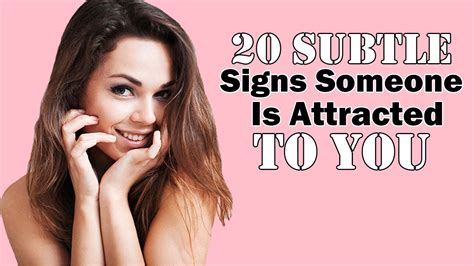 20 subtle signs someone is attracted to you decoding attraction signals youtube
