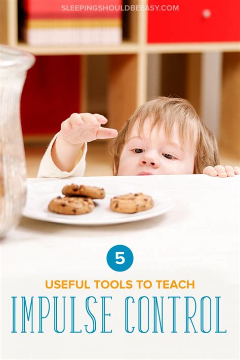Impulse Control For Kids 5 Useful Tools To Teach Self Regulation
