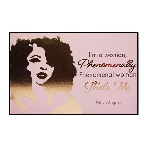 “i’m A Woman Phenomenally Phenomenal Woman That’s Me” Maya Angelou Wall Plaque Caged