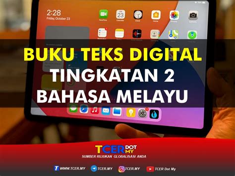 Buku Teks Digital Subjek Bahasa Melayu Tingkatan 2  TCER.MY