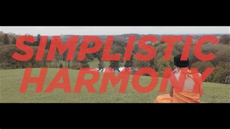 Simplistic Harmony Official Trailer Youtube