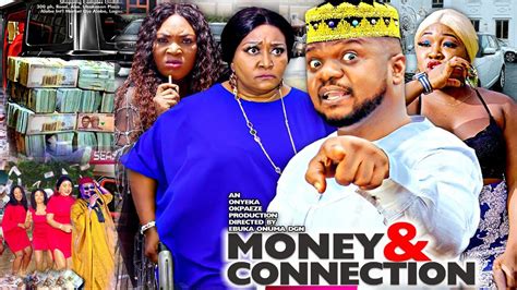 Money And Connection Season 1 New Hit Movie Ken Erics2020 Latest