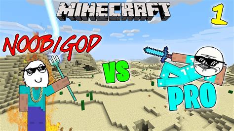 Pro Vs Noobgod Minecraft 1 Youtube