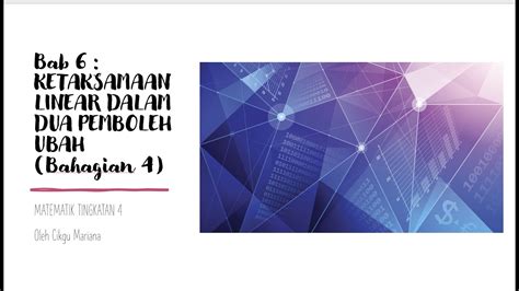 Next articlenota sains tingkatan 1 | bab 8.1 penggunaan cermin. Matematik Tingkatan 4 - KETAKSAMAAN LINEAR DALAM DUA ...