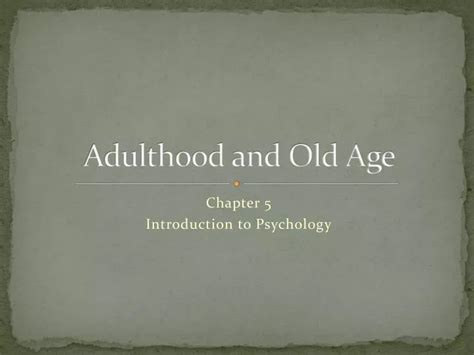 Ppt Adulthood And Old Age Powerpoint Presentation Free Download Id