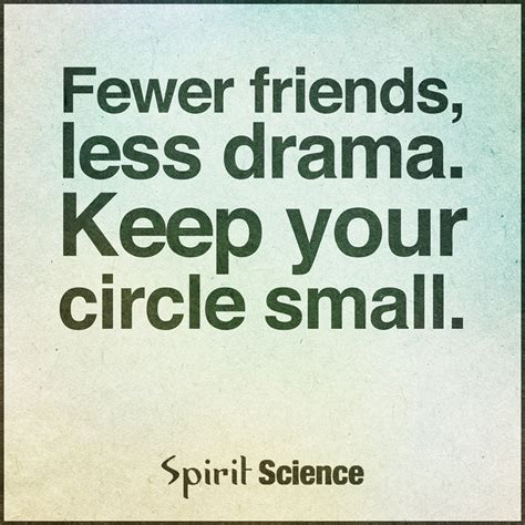 Fewer Friends Less Drama Keep Your Circle Small
