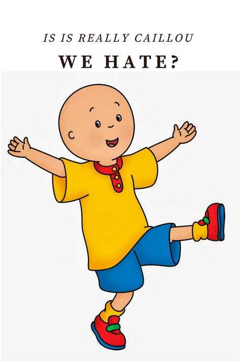 Is It Really Caillou We Hate Huffpost Life