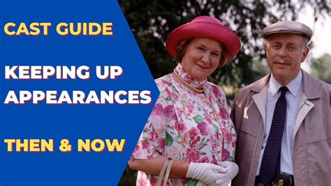 Keeping Up Appearances Cast Guide Then And Now Keeping Up