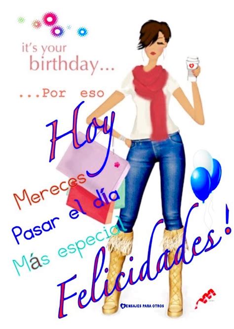 🎈 Its Your Birthday Por Eso Hoy Mereces Pasar El Día Más Especial