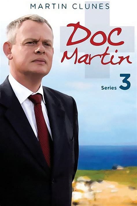 Doc Martin Season 1 Release Date Trailers Cast Synopsis And Reviews