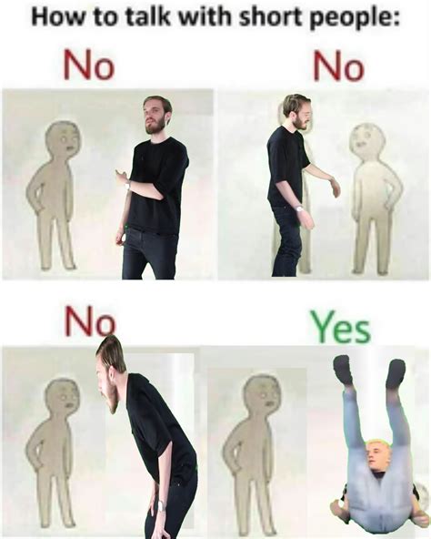 How can you be that person people love to talk to? How to talk to short people : PewdiepieSubmissions