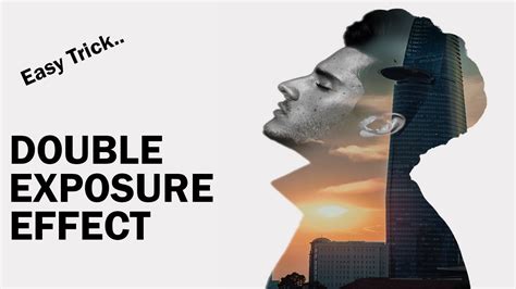 Double Exposure Effect Easy Way Photoshop Tutorial Youtube