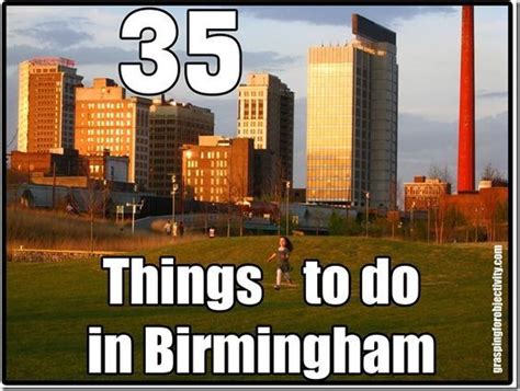 35 Things To Do In Birmingham Alabama Recently Dubbed The Portland