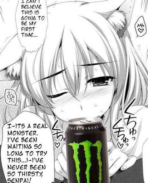 I Want To Get Addicted To Monster Energy Now R Animemes