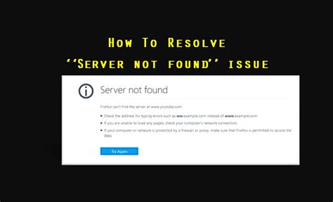 Website Not Accessible How To Resolve Server Not Found Issues When Attempting To Browse Sites
