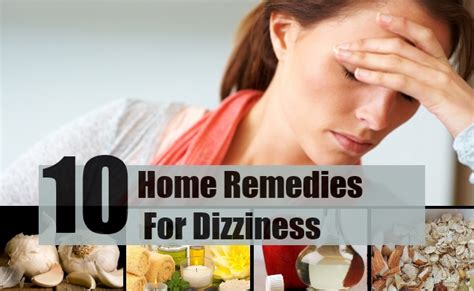 Best 10 Home Remedies For Dizziness Natural Treatments