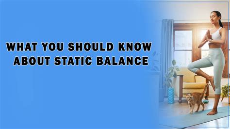 How You Can Improve Dynamic And Static Body Balance Expert Guide