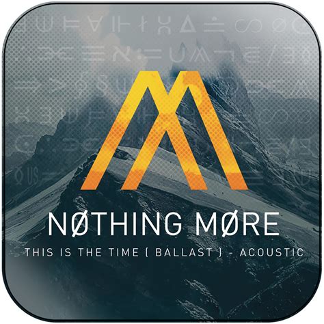 Nothing More This Is The Time Ballast Acoustic Album Cover Sticker
