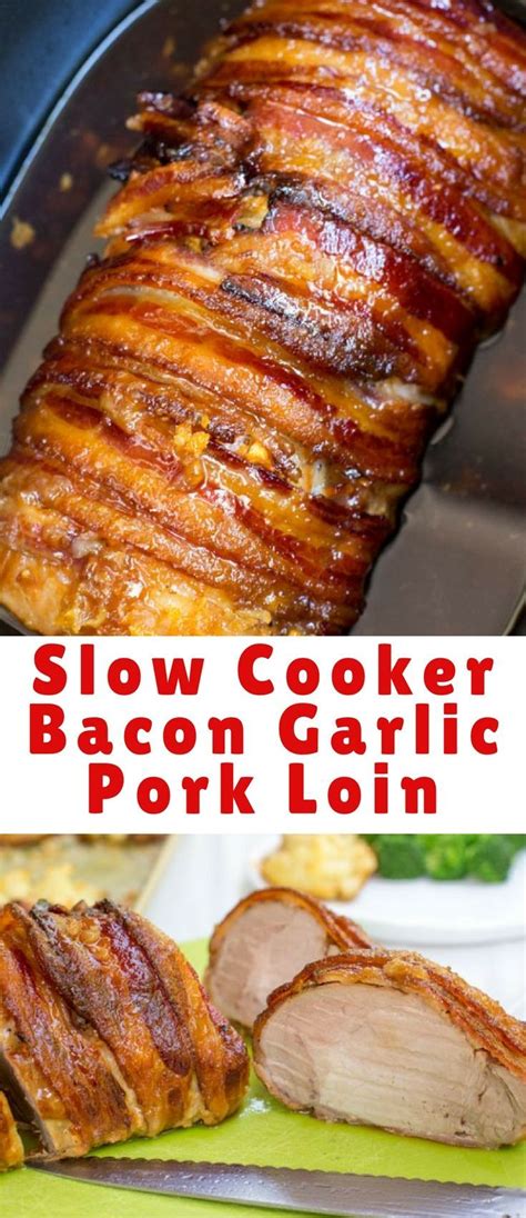 Slow Cooker Bacon Garlic Pork Loin Is A Take On My Most