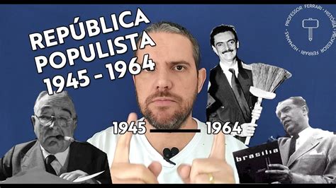República Populista Resumo YouTube