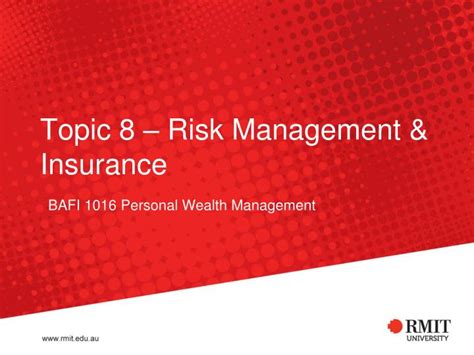 Is the possibility of bearing unwanted events. PPT - Topic 8 - Risk Management & Insurance PowerPoint Presentation - ID:5362202