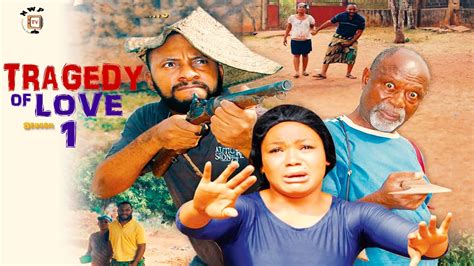 Tragedy Of Love Season 1 Latest 2016 Nigerian Nollywood Movie Youtube