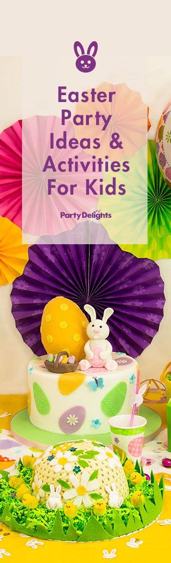 6 Fun Easter Ideas And Activities For Kids Easter Party Easter Party