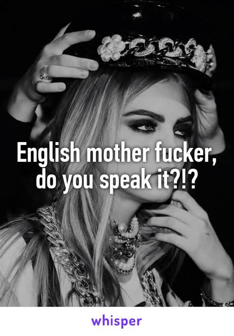 english mother fucker do you speak it