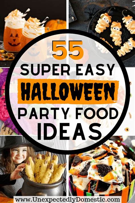 55 Easy Halloween Party Food Ideas That Everyone Will Love Recipe Easy Halloween Party Food