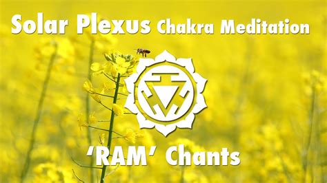 Magical Chakra Meditation Chants For Solar Plexus Chakra Ram Seed