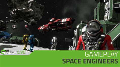 Gameplay Xbox One Space Engineers 30 Minutes Youtube