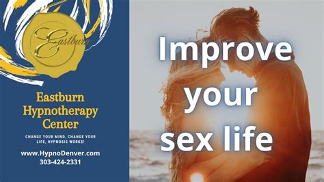 Improving Your Sex Life With Hypnosis Youtube