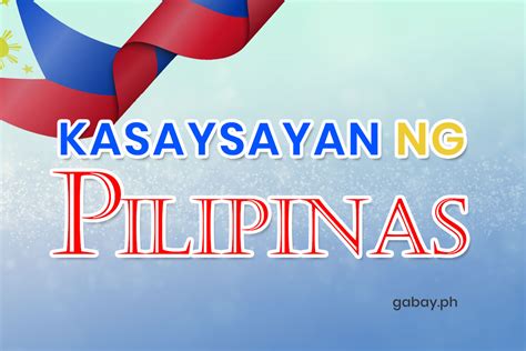 Kasaysayan Ng Pilipinas Gabay Filipino